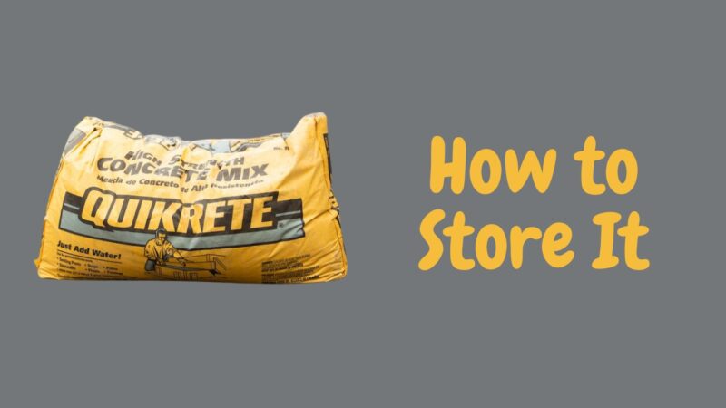 How to Store Quikrete